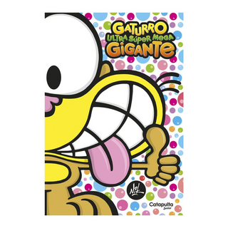 Portada del libro Gaturro ultra súper mega gigante - relanzamiento