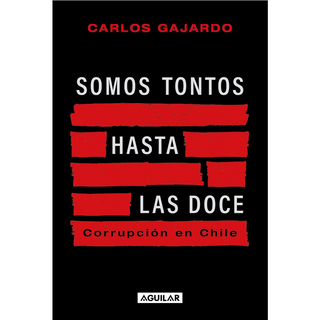 Portada del libro SOMOS TONTOS HASTA LAS DOCE