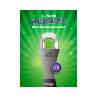 Portada del libro THE BEST: EL MEJOR MUNDIAL DE TODOS LOS MUNDIALES