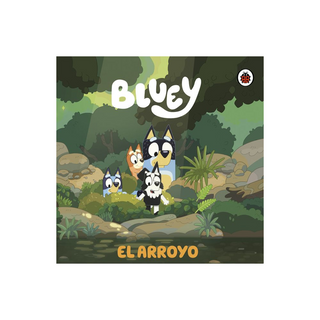 Portada del libro BLUEY 4. EL ARROYO