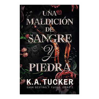 Portada del libro Destino y fuego 2. Una maldición de sangre y piedra