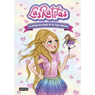 Portada del libro Las Ratitas 3. La misteriosa magia de las Súper Ra