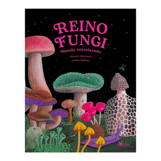 Portada del libro REINO FUNGI : MUNDO ENTRELAZADO