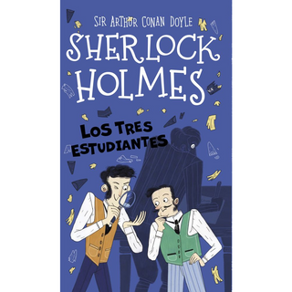 Portada del libro SHERLOCK HOLMES : LOS TRES ESTUDIANTES