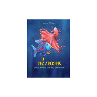 Portada del libro Pez arcoiris. PEZ ARCOIRIS DESCUBRE EL OCEANO PROFUNDO, EL