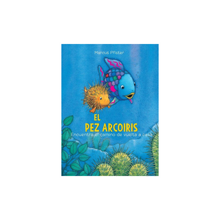 Portada del libro Pez arcoiris. PEZ ARCOIRIS ENCUENTRA EL CAMINO DE VUELTA A CASA, EL