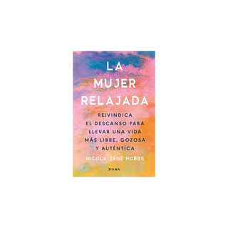 Portada del libro La mujer relajada