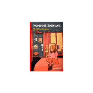 Portada del libro Todo lo que sé de infante
