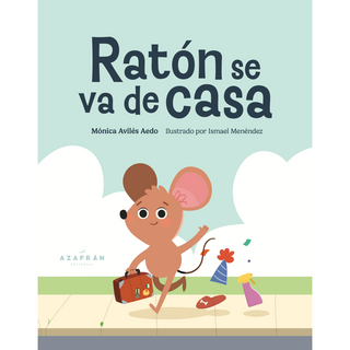 Portada del libro RATON SE VA DE CASA