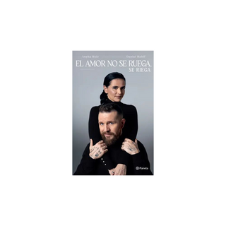 Portada del libro El amor no se ruega, se riega (Spanish Edition)