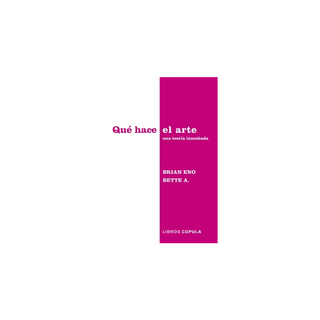 Portada del libro Qué hace el arte