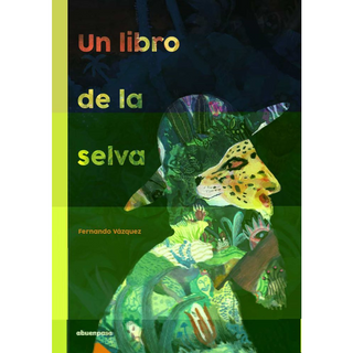 Portada del libro LIBRO DE LA SELVA, UN