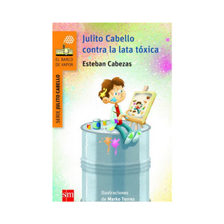 Portada del libro Julito Cabello contra la lata tóxica