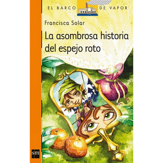 Portada del libro La asombrosa historia del espejo roto