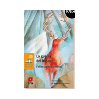 Portada del libro La guerra del bosque (Proyecto Loran)