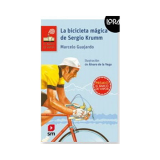 Portada del libro La bicicleta mágica de Sergio Krumm (Proyecto Loran)