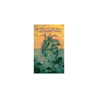 Portada del libro EL CORAZON DE UNA JIRAFA ES INCREIBLEMENTE GRANDE