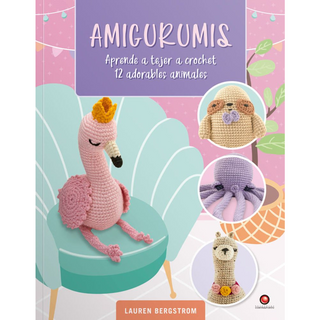 Portada del libro AMIGURUMIS. Aprende a tejer a crochet 12 adorables animales