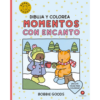 Portada del libro Dibuja y colorea. MOMENTOS CON ENCANTO. BOBBIE GOO