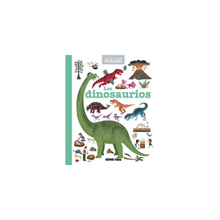 Portada del libro DINOSAURIOS, LOS (LA EDAD DE LOS PORQUÉS)