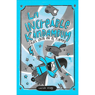 Portada del libro INCREIBLE KINDAMBUM. VIAJES LOCOS EN EL
