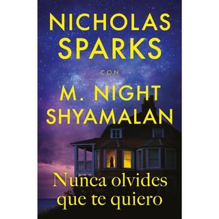 Portada del libro NUNCA OLVIDES QUE TE QUIERO