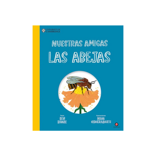 Portada del libro NUESTRAS AMIGAS LAS ABEJAS (University of Cambridg