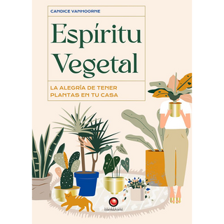 Portada del libro ESPIRITU VEGETAL. La alegria de tener plantas en t