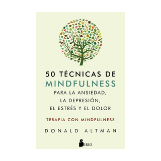 Portada del libro 50 TECNICAS DE MINDFULNESS PARA LA ANSIEDAD