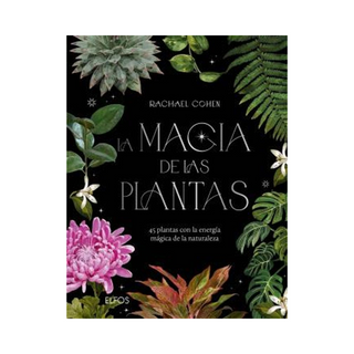 Portada del libro MAGIA DE LAS PLANTAS, LA. 45 plantas con la energi