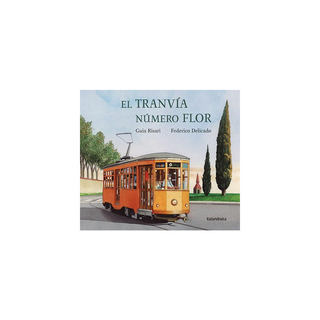 Portada del libro TRANVIA NUMERO FLOR, EL