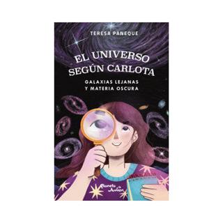 Portada del libro El universo según Carlota. Galaxias lejanas y mate