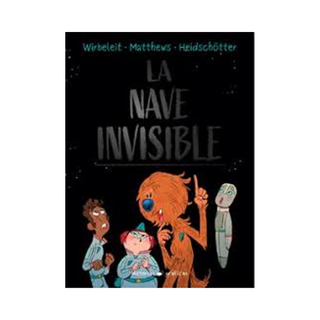 Portada del libro LA NAVE INVISIBLE de Patrick Wirbeleit