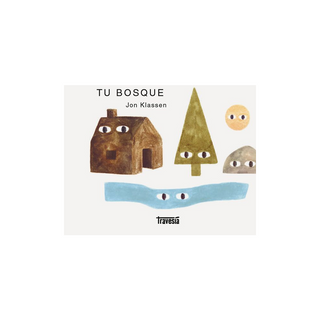 Portada del libro TU BOSQUE de Jon Klassen
