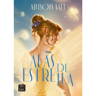 Portada del libro Alas de estrella de Allison Saft