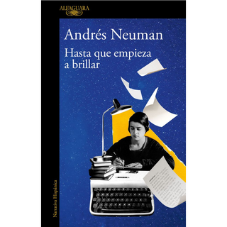 Portada del libro HASTA QUE EMPIEZA A BRILLAR de Andrés Neuman