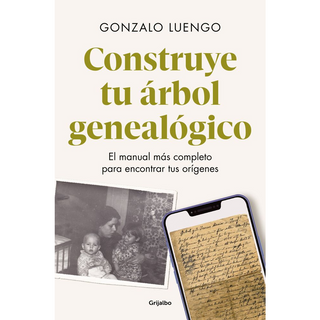 Portada del libro CONSTRUYE TU ARBOL GENEALOGICO de Gonzalo Luengo Orellana