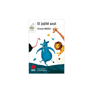 Portada del libro El jajilé azul de Ursula Wölfel