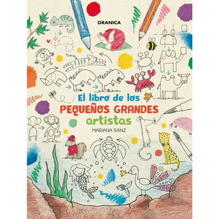 Portada del libro EL LIBRO DE LOS PEQUEÑOS GRANDES ARTISTAS de Mariana Sanz