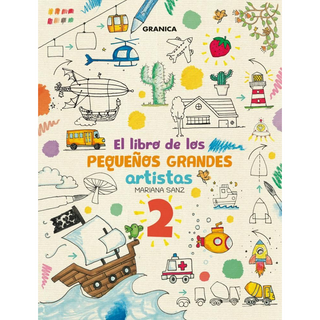 Portada del libro EL LIBRO DE LOS PEQUEÑOS GRANDES ARTISTAS 2 de Mariana Sanz