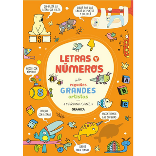 Portada del libro LETRAS Y NÚMEROS DE LOS PEQUEÑOS GRANDES ARTISTAS de Sanz Mariana