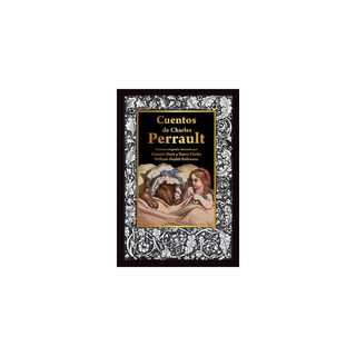 Portada del libro CUENTOS DE CHARLES PERRAULT. Cuentos originales de Charles Perrault
