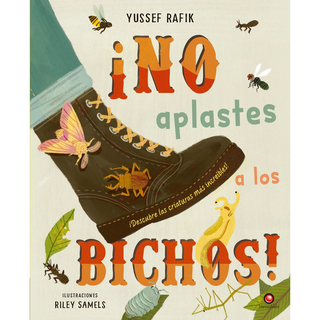 Portada del libro NO APLASTES A LOS BICHOS! de Yussef Rafik; Riley Samels