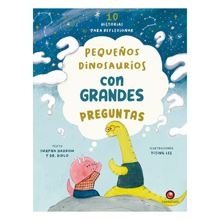 Portada del libro PEQUEÑOS DINOSAURIOS CON GRANDES PREGUNTAS de Swapna Haddow; Yiting Lee