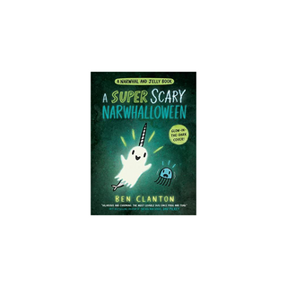 Portada del libro Narwhal 8 A Super Scary Narwhalloween de Clanton, Ben