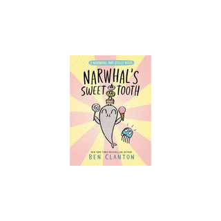 Portada del libro Narwhal 9 Is Sweet Tooth de Ben Clanton