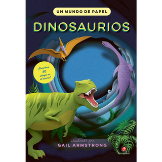 Portada del libro un mundo de papel - DINOSAURIOS de Gail Armstrong
