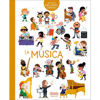 Portada del libro biblioteca para mentes curiosas - LA MUSICA de Julie DelasJulie Delas