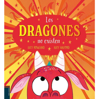 Portada del libro DRAGONES NO EXISTEN, LOS de Lucy Rowland