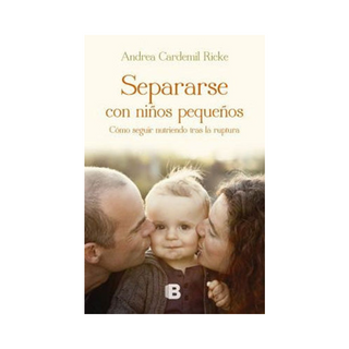 Portada del libro SEPARARSE CON NIÑOS PEQUEÑOS de Andrea Cardemil